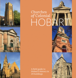 Field Guide to Churches of Colonial Hobart - Hobart History